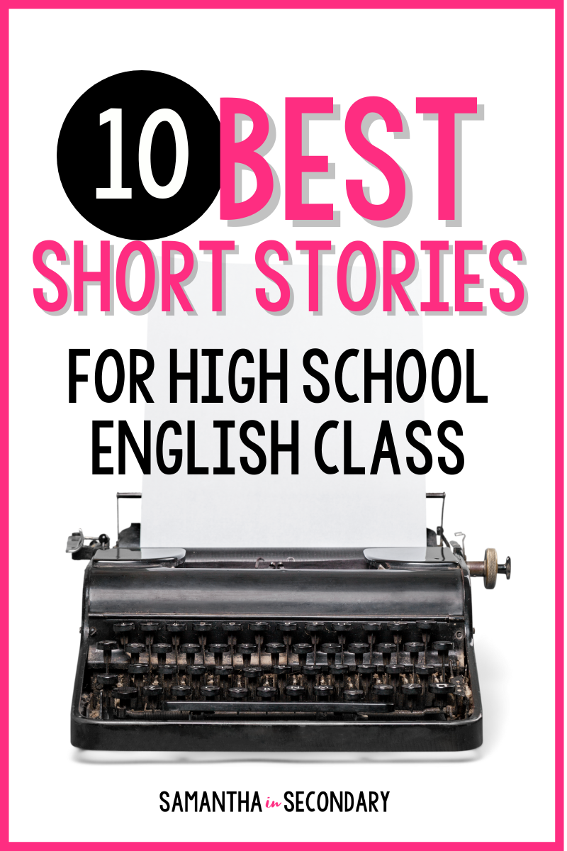 10 Best Short Stories for High School English Class - Samantha in Secondary