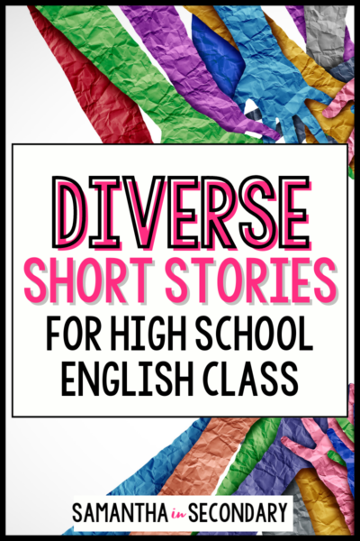 diverse-short-stories-for-high-school-english-samantha-in-secondary